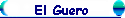 El Guero